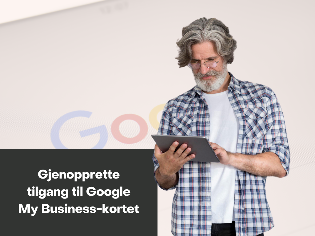 Gjenopprette tilgang til Google My Business-kortet