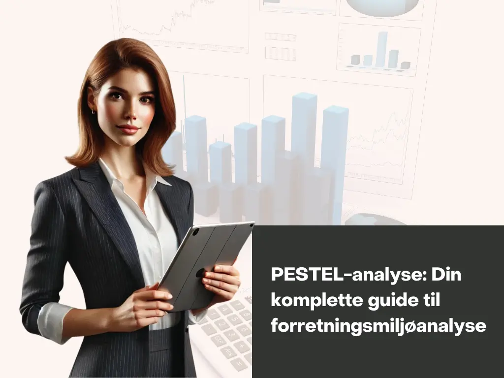Hva er en PESTEL-analyse? En komplett guide