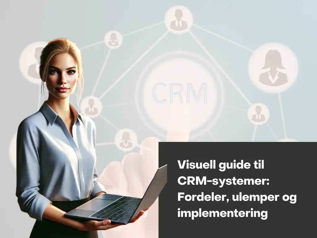 Hva er CRM og hvorfor det er viktig